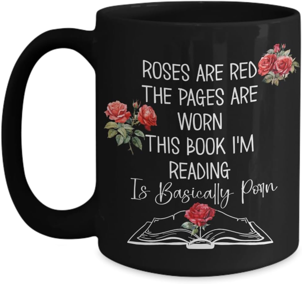 Smut Reader Mug Reading Present for Spicy Book Lovers Dark Romance Funny Booktok Roses are Red 11 Or 15 Oz. Ceramic Coffee Tea Cup for Women