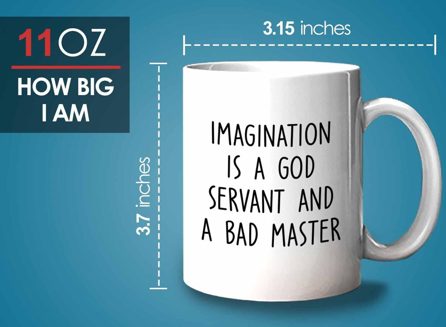 Bubble Hugs Writer Coffee Mug 11oz White - Imagination is a god servant and a bad master - Reading Book Lover for Bookworm Bibliophile Librarians Author Readers Bookish