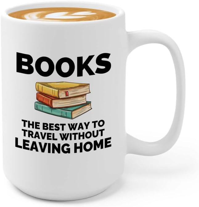 Book Lover Coffee Mug 15oz White - The best way - Gift For Poets Bookish People Bibliophile Librarian Book Club Reader
