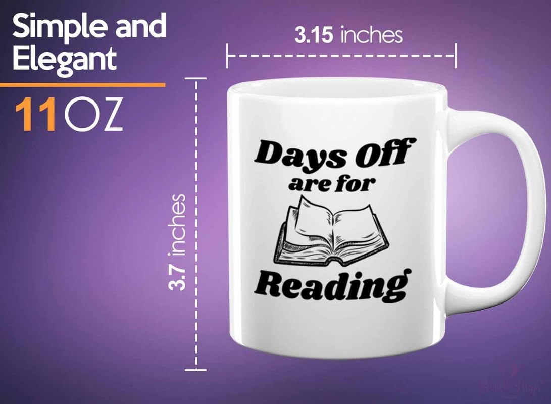 Reading Coffee Mug 11oz White - Days Of Are For Reading - Reader Gift Bookworm Owl Lover Cat Lover Book Lover Novelist Librarian Writer
