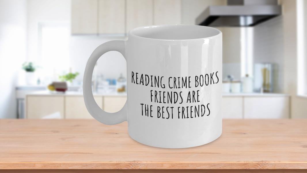 EzGift Funny Reading Crime Books Mug Friends Are The Best Friends Gift Idea For Hobby Lover Fan Quote Friendship Coffee Tea Cup 11 Oz