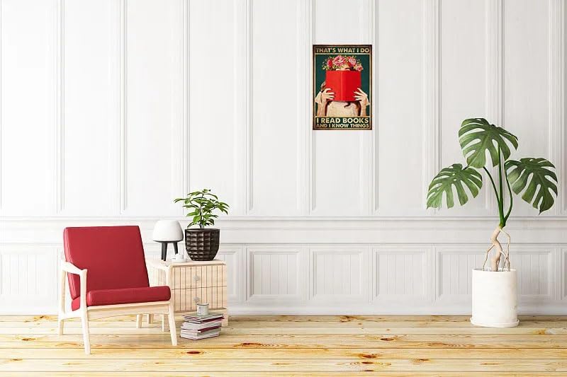 Read Sign That's What I Do I Read Book and I Know Things Metal Poster Gifts For Girls Book Lovers Living Room Bedroom 8x12 Inch