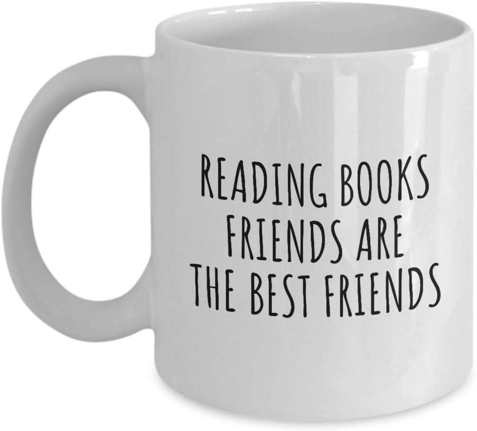 EzGift Funny Reading Books Mug Friends Are The Best Friends Gift Idea For Hobby Lover Fan Quote Friendship Coffee Tea Cup 11 Oz