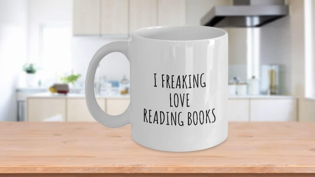 I Freaking Love Reading Books Mug Funny Gift Idea For Hobby Lover Fan Quote Addict Gag Coffee Tea Cup 11 Oz