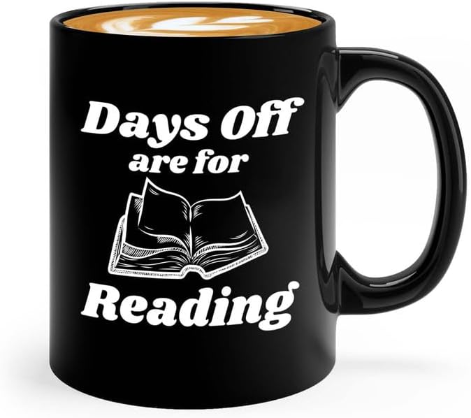Reading Coffee Mug 11oz Black - Days Of Are For Reading - Reader Gift Bookworm Owl Lover Cat Lover Book Lover Novelist Librarian Writer