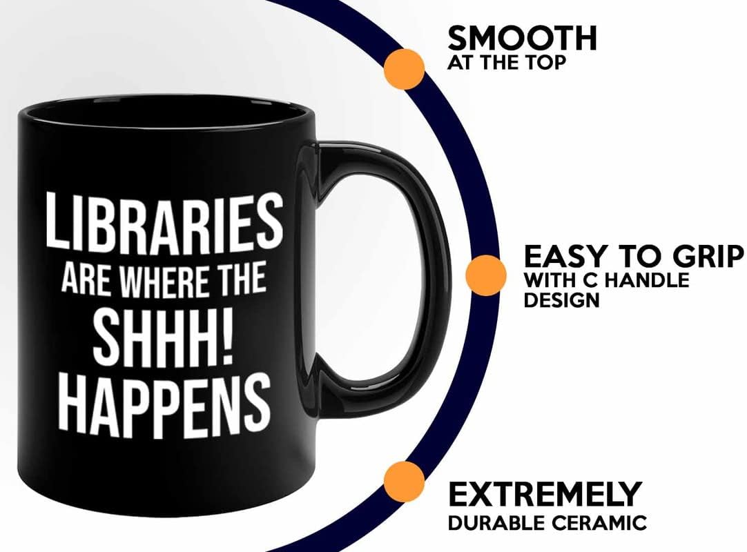 Book Lover Coffee Mug 11oz Black - shhhh! happens - Birthday Gifts for Readers Gifts for Book Lovers Girls Book Club