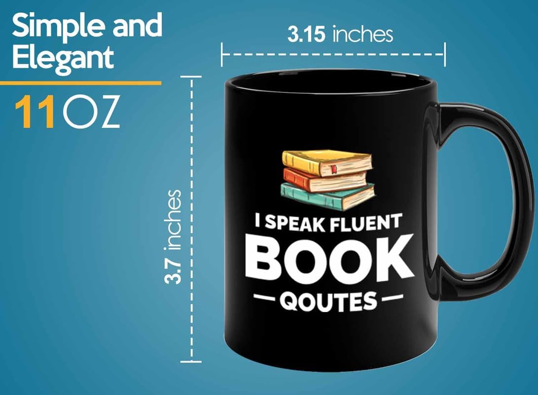 Book Lover Coffee Mug 11oz Black - i speak fluent book - Gift For Poets Bookish People Bibliophile Librarian Book Club Reader