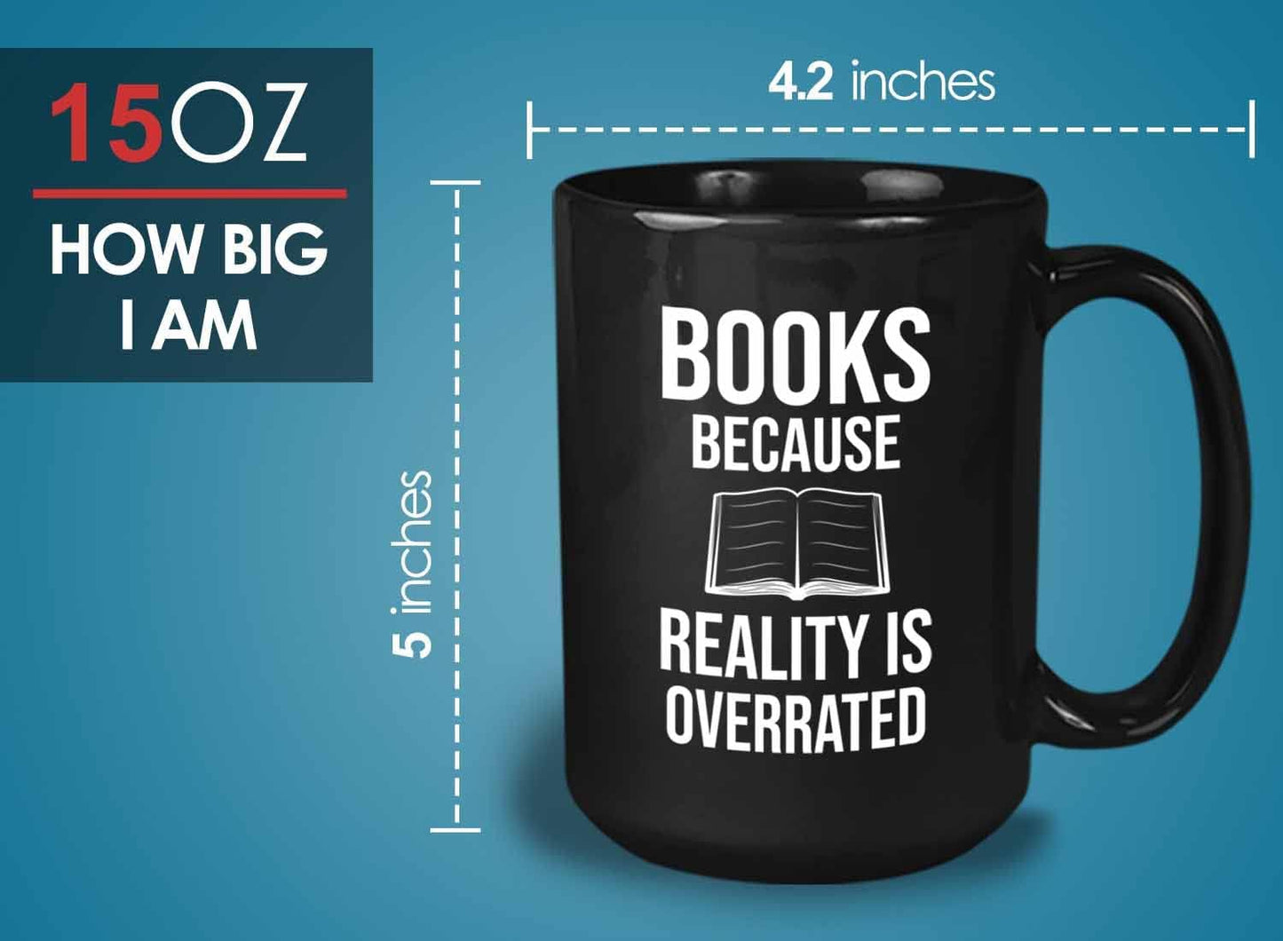 Bubble Hugs Writer Coffee Mug 15oz Black - Books Because Reality is Overrated - Reading Book Lover for Bookworm Bibliophile Librarians Author Readers Bookish