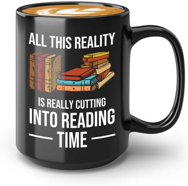 Reading Bookworm Coffee Mug 15oz Black - Into Reading Time - Reading Reader Book Worm I Know Things Book Addict Book Lover Bookish Novelist Librarian Writer