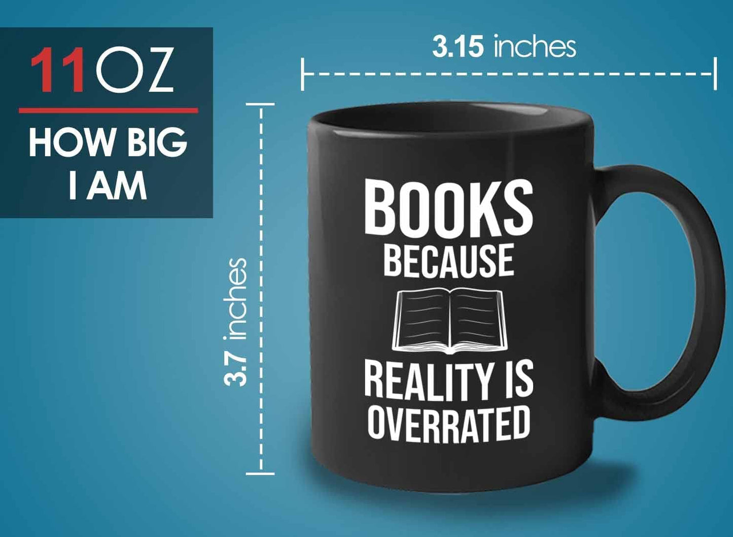 Bubble Hugs Writer Coffee Mug 11oz Black - Books Because Reality is Overrated - Reading Book Lover for Bookworm Bibliophile Librarians Author Readers Bookish