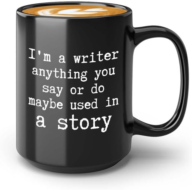 Writer Coffee Mug 15oz Black - I'm a Writer A - Funny Author Gift To Book Lover Bookish Bookworm Writing Sarcasm Poetry Novelist Journalist