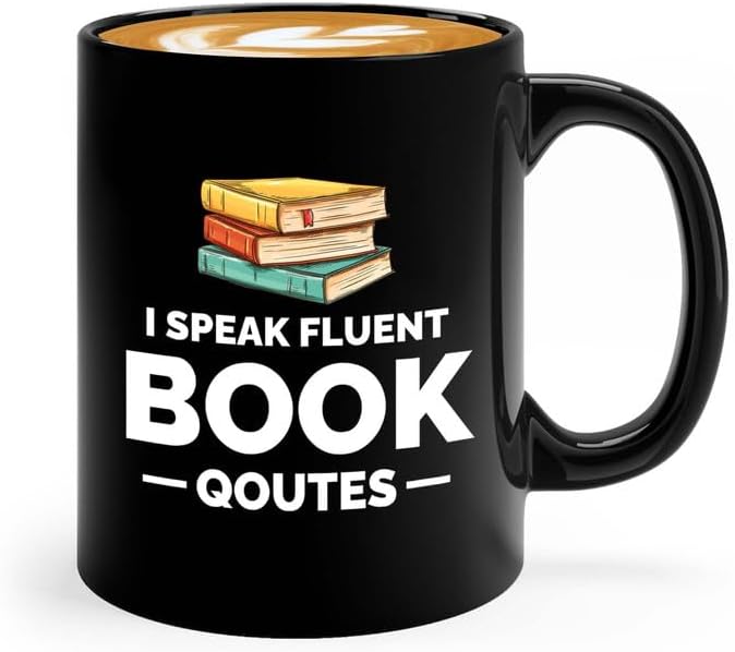 Book Lover Coffee Mug 11oz Black - i speak fluent book - Gift For Poets Bookish People Bibliophile Librarian Book Club Reader