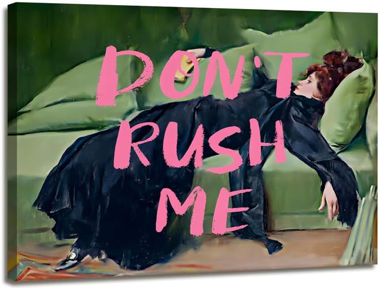 Maximalist Wall Art Decor Trendy Aesthetic Wall Decor Eclectic Girly Wall Art Don't Rush Me Altered Canvas Wall Art Vintage Pink Graffiti Poster for Living Room Bathroom Bedroom 16x12in Framed