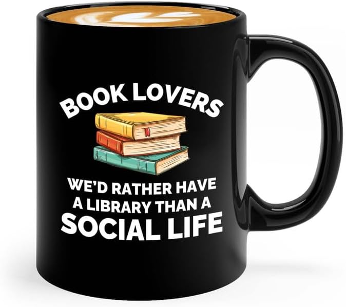 Book Lover Coffee Mug 11oz Black - Have a library - Gift For Poets Bookish People Bibliophile Librarian Book Club Reader