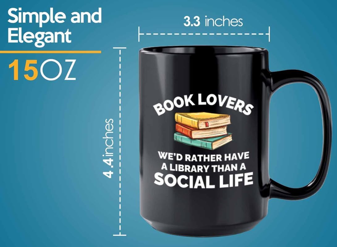 Book Lover Coffee Mug 15oz Black - Have a library - Gift For Poets Bookish People Bibliophile Librarian Book Club Reader