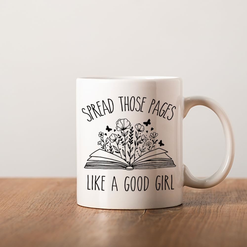 Spread Those Pages Like a Good Girl Novelty Book Mug for Women Girl Funny Reading Gifts, Funny Birthday Christmas Gift for Book Lovers Bookworm Reader 11oz