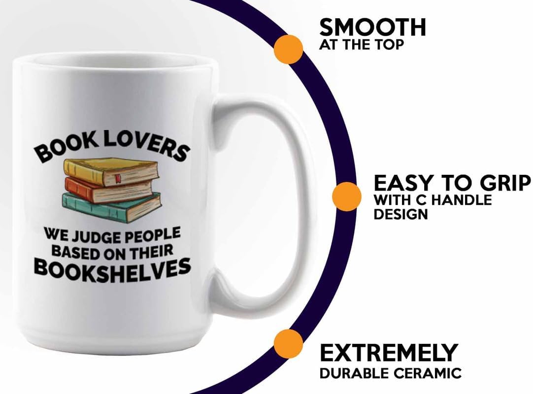 Book Lover Coffee Mug 15oz White - We judge people - Gift For Poets Bookish People Bibliophile Librarian Book Club Reader