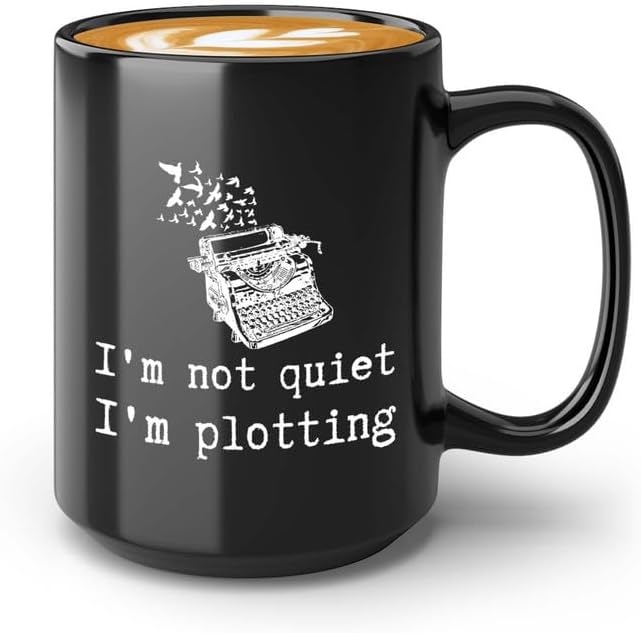Writer Coffee Mug 15oz Black - I'm not Quiet - Funny Author Gift To Book Lover Bookish Bookworm Writing Sarcasm Poetry Novelist Journalist