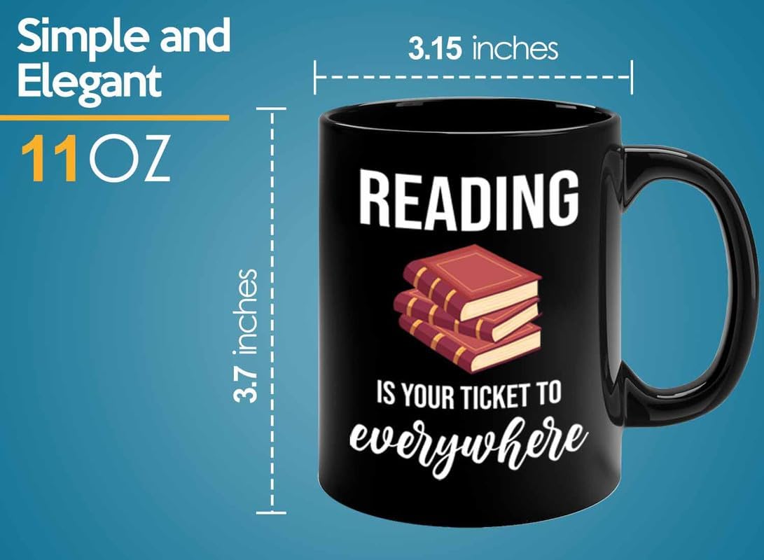 Bookish Coffee Mug 11oz Black -Reading ticket to everywhere - Novel enthusiast Book Club Librarian Book Lover Writer Reader Bibliophile