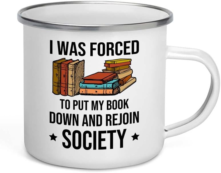 Reading Bookworm Camper Mug 12oz - My Book Down And Rejoin Society - Reading Reader Book Worm I Know Things Book Addict Book Lover Bookish Novelist Librarian Writer