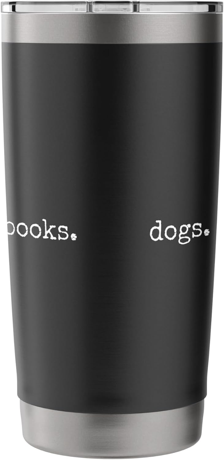 Dogs Coffee Books Minimalist Cozy Lifestyle Quote Text Humor Stainless Steel Insulated Tumbler