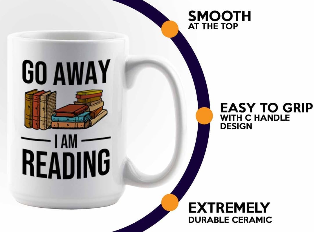 Reading Bookworm Coffee Mug 15oz White - Go Away I am Reading - Reading Reader Book Worm I Know Things Book Addict Book Lover Bookish Novelist Librarian Writer