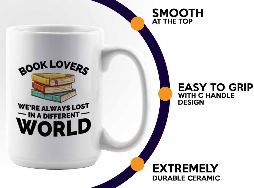 Book Lover Coffee Mug 15oz White - Always lost in - Gift For Poets Bookish People Bibliophile Librarian Book Club Reader