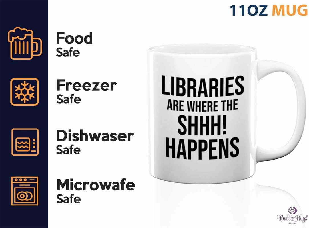 Book Lover Coffee Mug 11oz White - shhhh! happens - Birthday Gifts for Readers Gifts for Book Lovers Girls Book Club