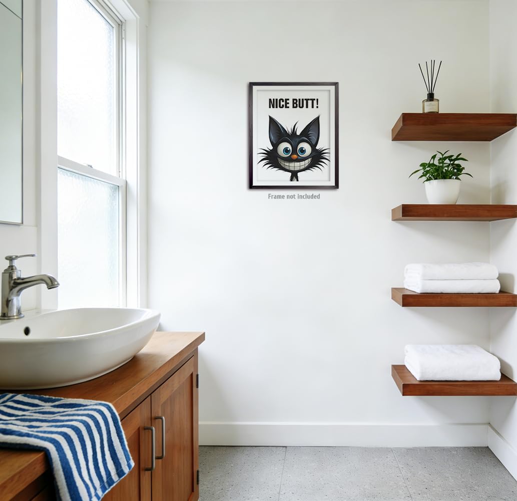 heshengzaixian Funny Bathroom Quotes Prints,Nice Butt Wall Art Poster, Cheeky Cat Decor Artwork Picturefor Toliet, Humorous home decoration Set of 1 8" x 10"UNFRAMED