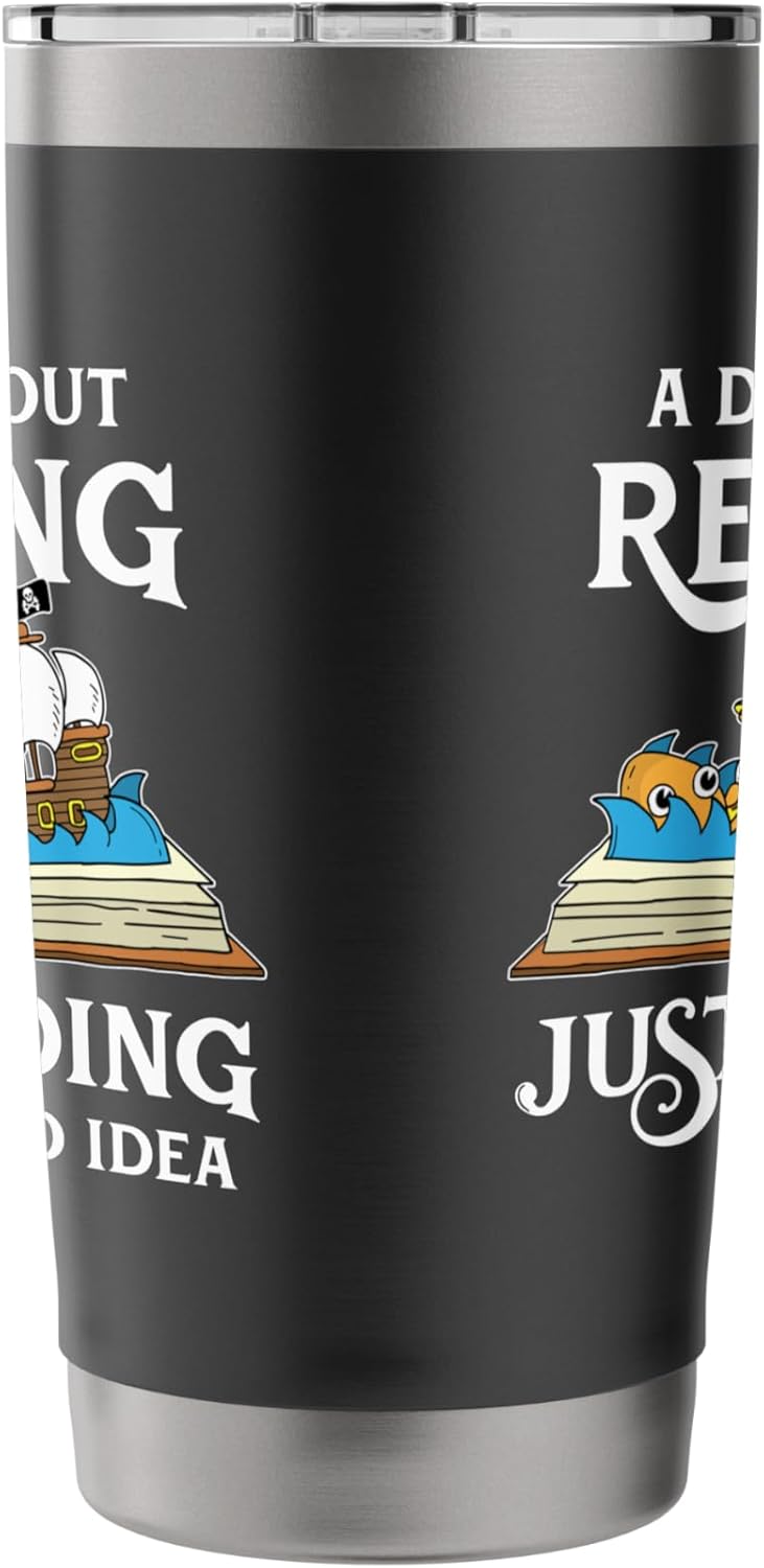 A Day Without Reading is Like Book Lovers Gift & Reading Stainless Steel Insulated Tumbler