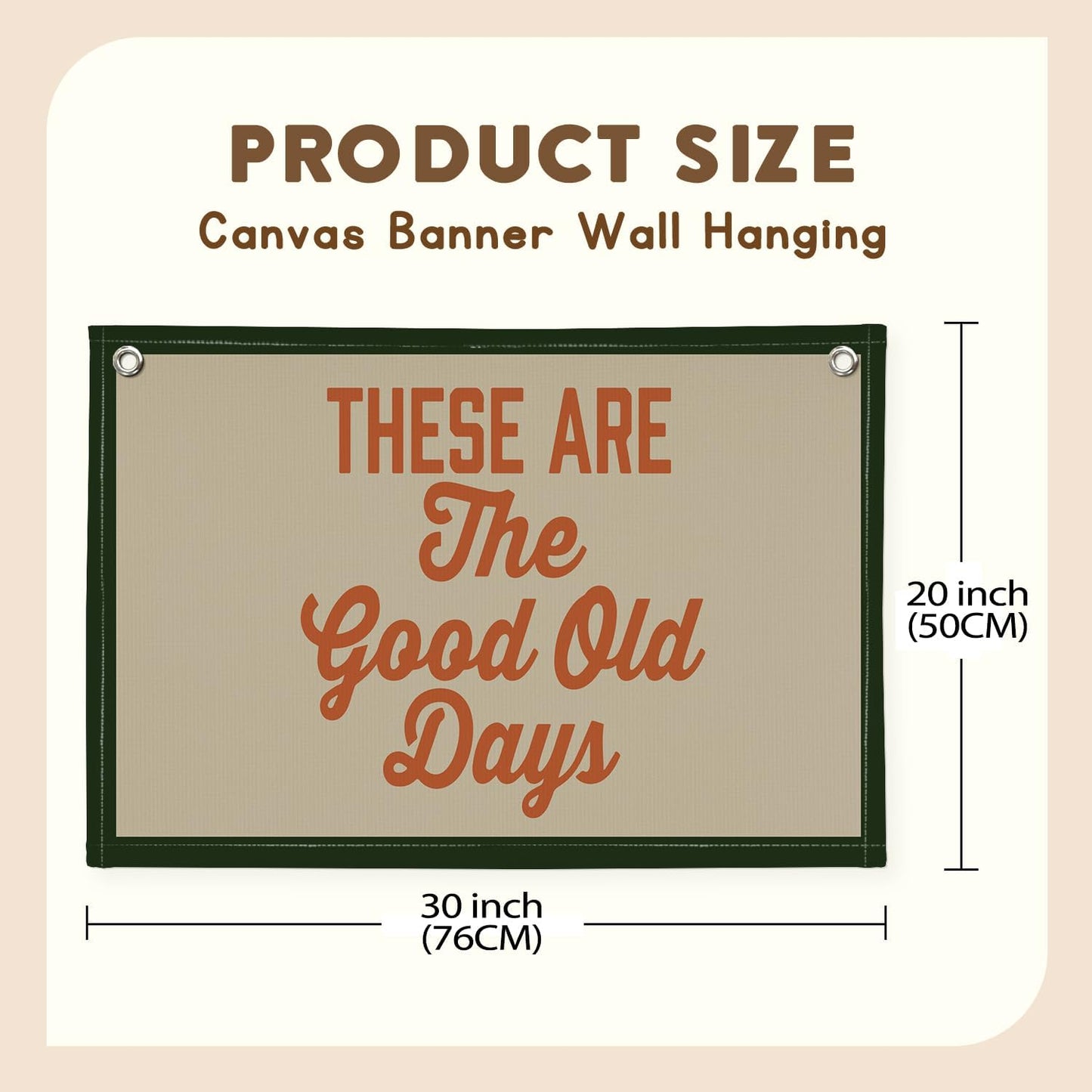 Motivational Wall Decor for Home Decor These Are The Good Old Days Canvas Banner,Vintage Banners for Lake House,Cabin Wall Art Decor Inspirational Living Room Banner Flag 30x20 Inch
