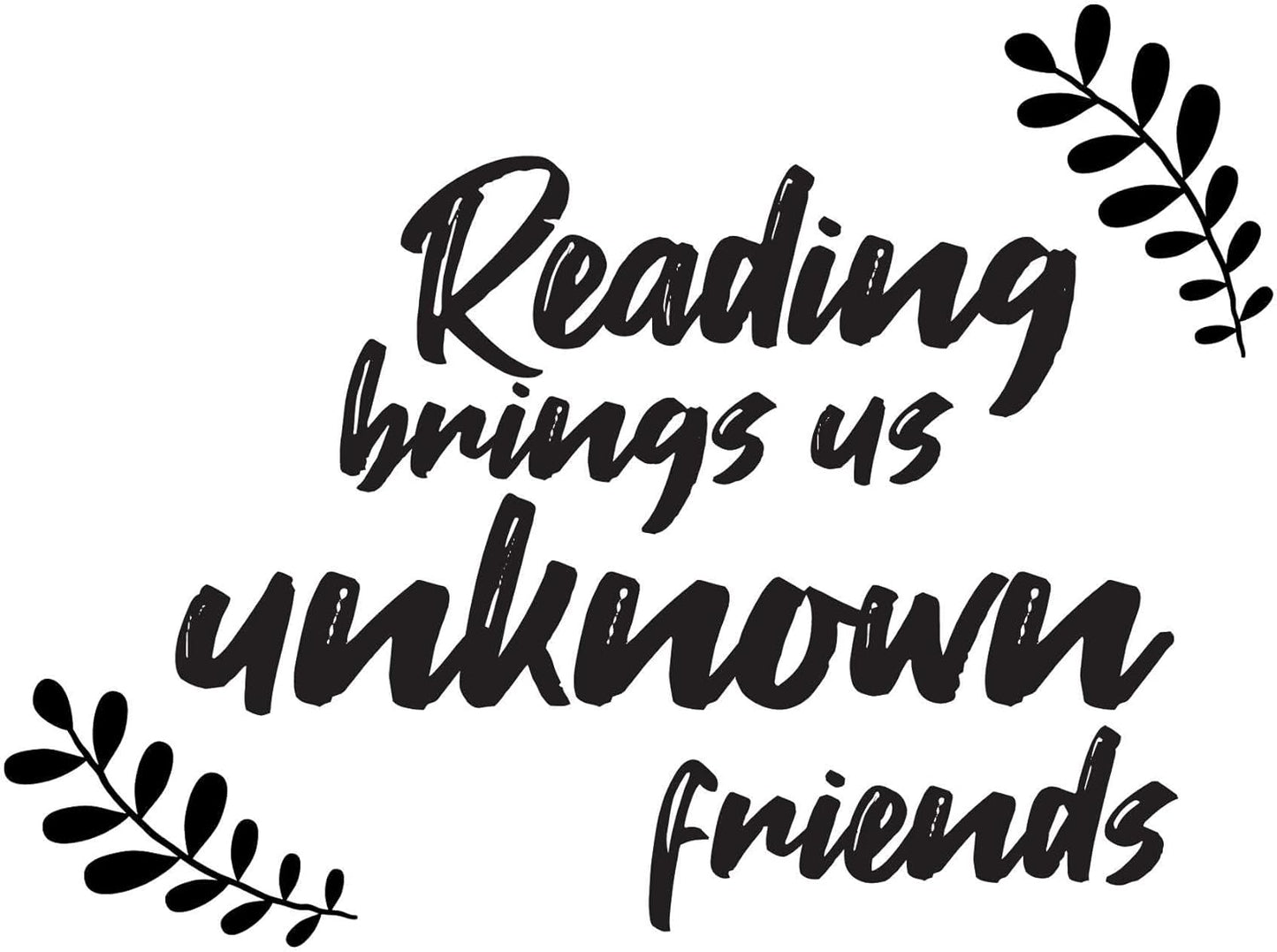 Family Reading Brings Us Unknown Friends Educational Quote Wall Decal Decoration Books Quote Book Lovers Bookish Quotes Fun Readers Lasts Years and Easily Removable - Size: 30 in(W) x 21 in(H)