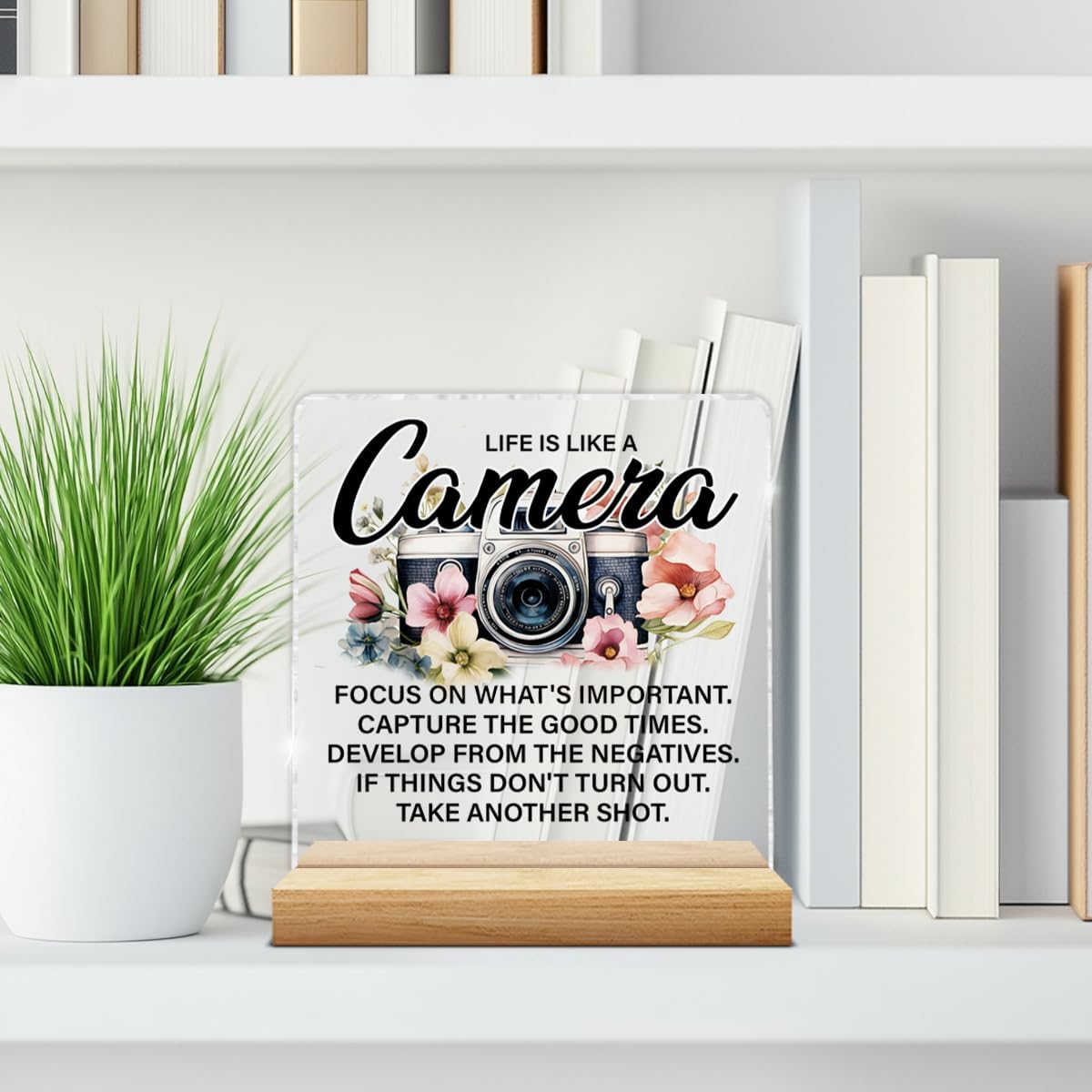 Inspirational Gifts for Women, Motivational Gifts for Besties Friends, Life Is Like a Camera Acrylic Desk Sign Home Decor Office Clear Desk Sign
