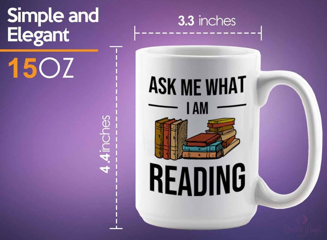 Reading Bookworm Coffee Mug 15oz White - Ask Me What I am Reading - Reading Reader Book Worm I Know Things Book Addict Book Lover Bookish Novelist Librarian Writer