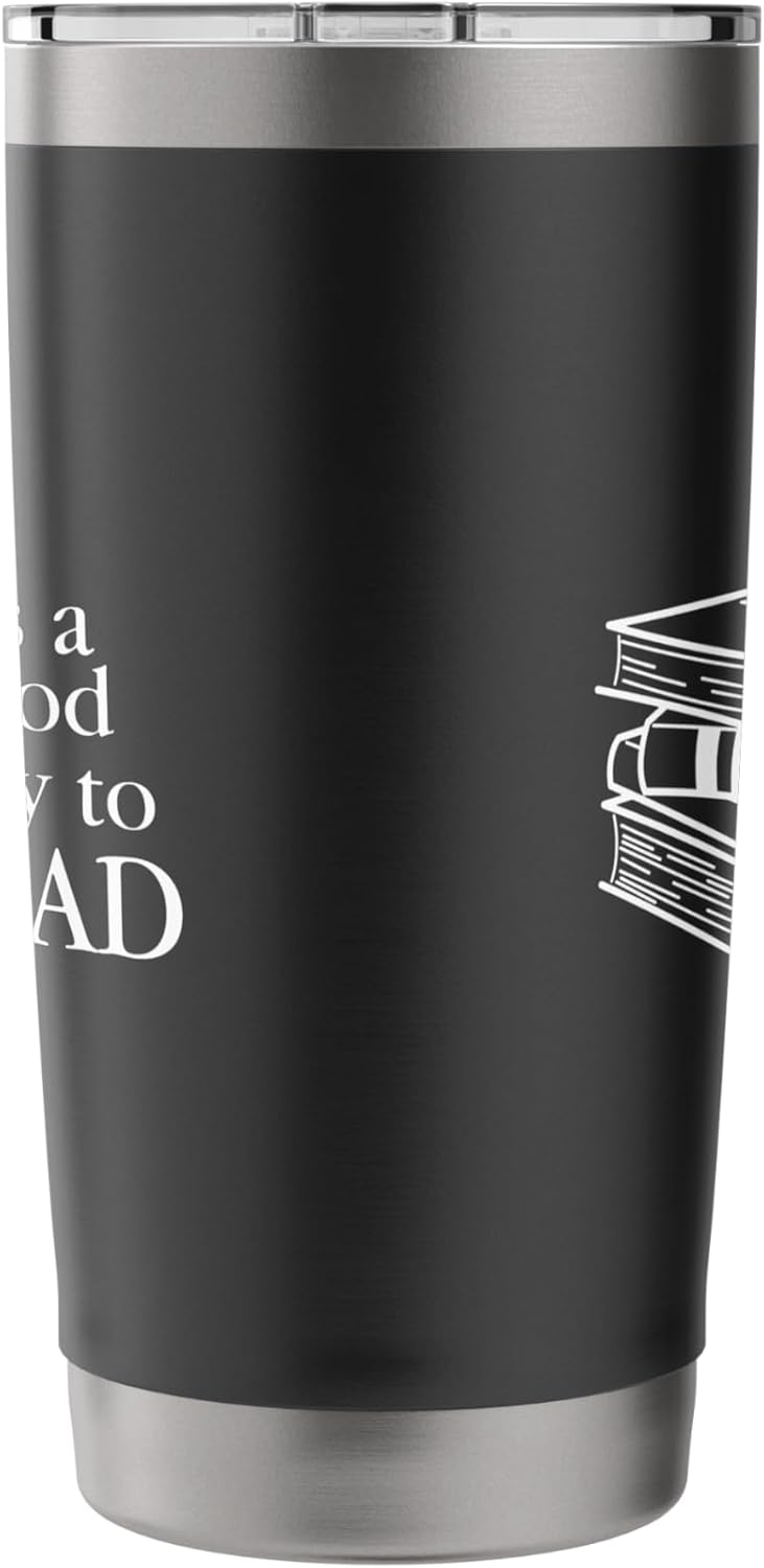 Reading, Men Women Kids, Books, It's A Good Day To Read Stainless Steel Insulated Tumbler