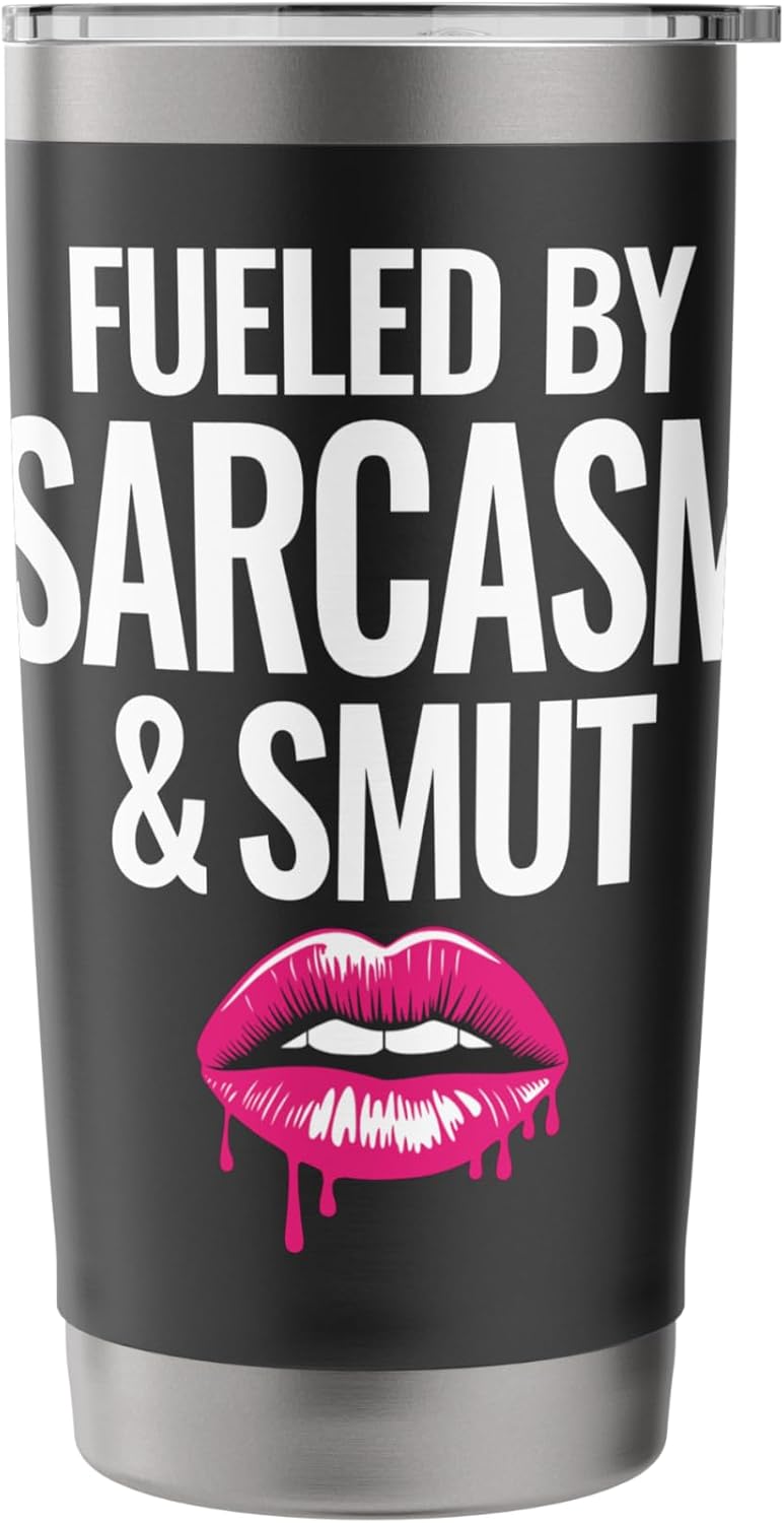 Fueled By Sarcasm And Smut Dark Romance Reading Book Lovers Stainless Steel Insulated Tumbler