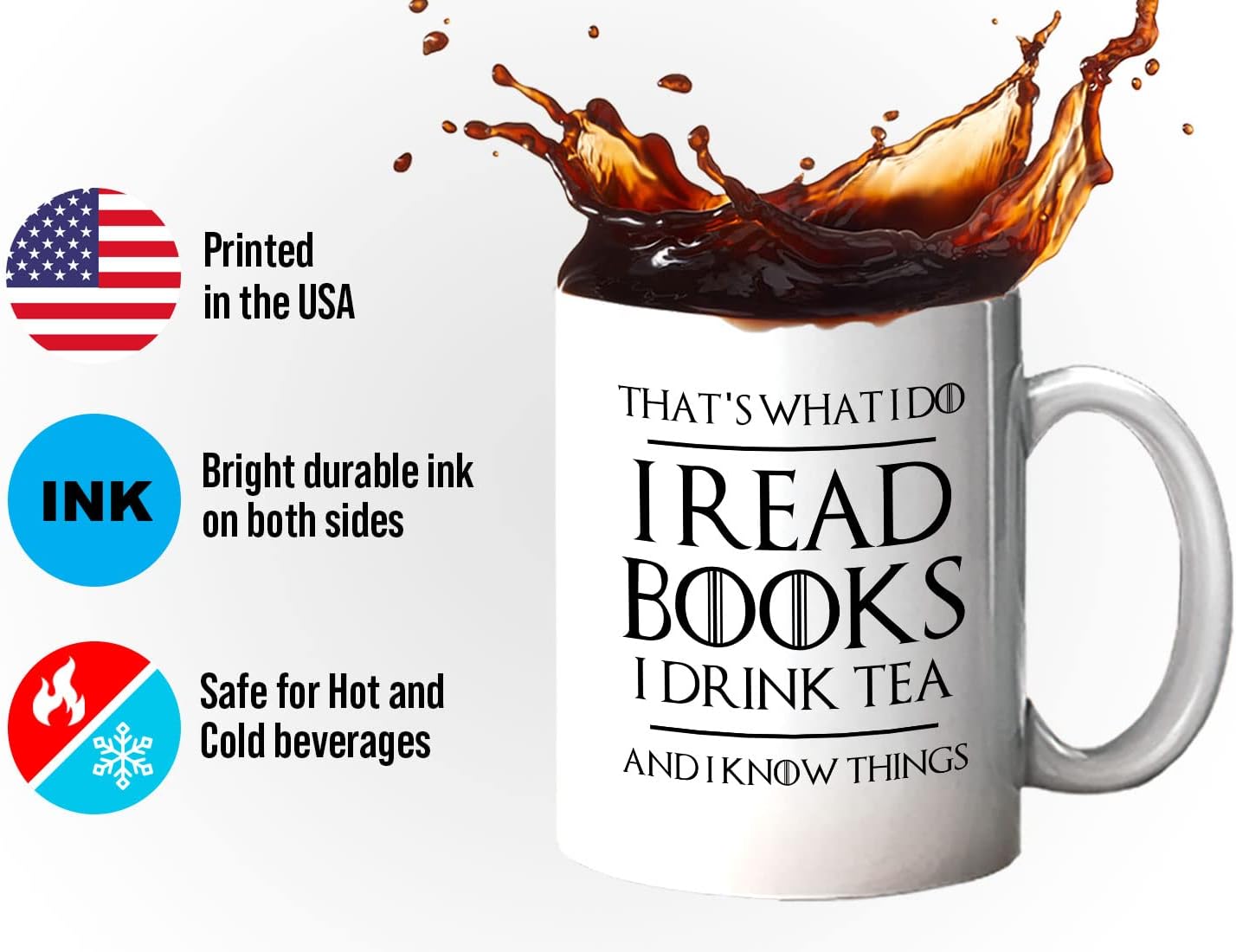 Book Lover Coffee Mug 11oz White - Read Books Drink Tea and Know Things - Gift for Reader Tea Lover Bookish Novelist Librarian Writer