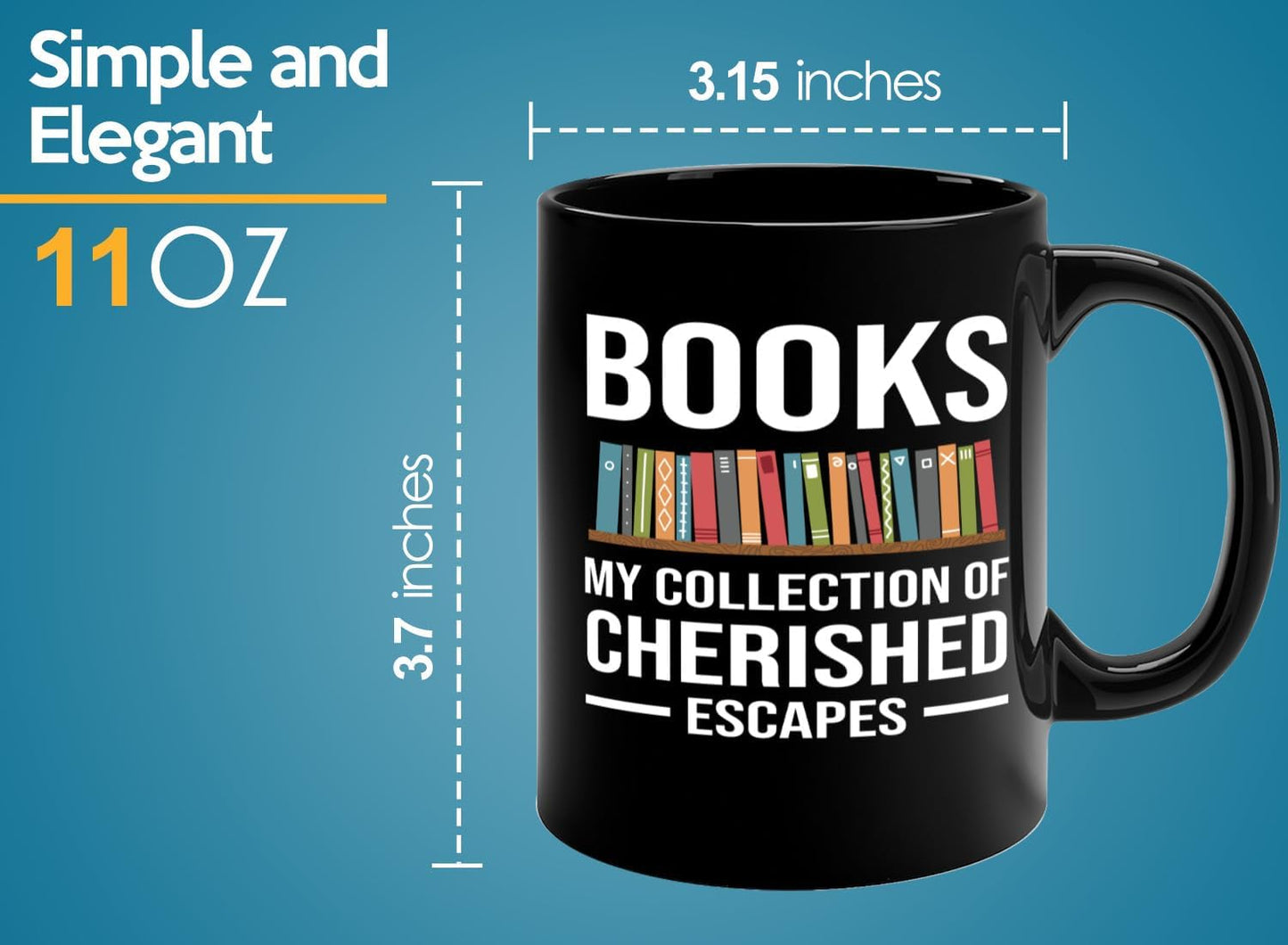 Book Lover Coffee Mug 11oz Black -Cherished Escapes - Writer Editor Bookish Librarian Bibliophile Bookish Grammar Philosophers