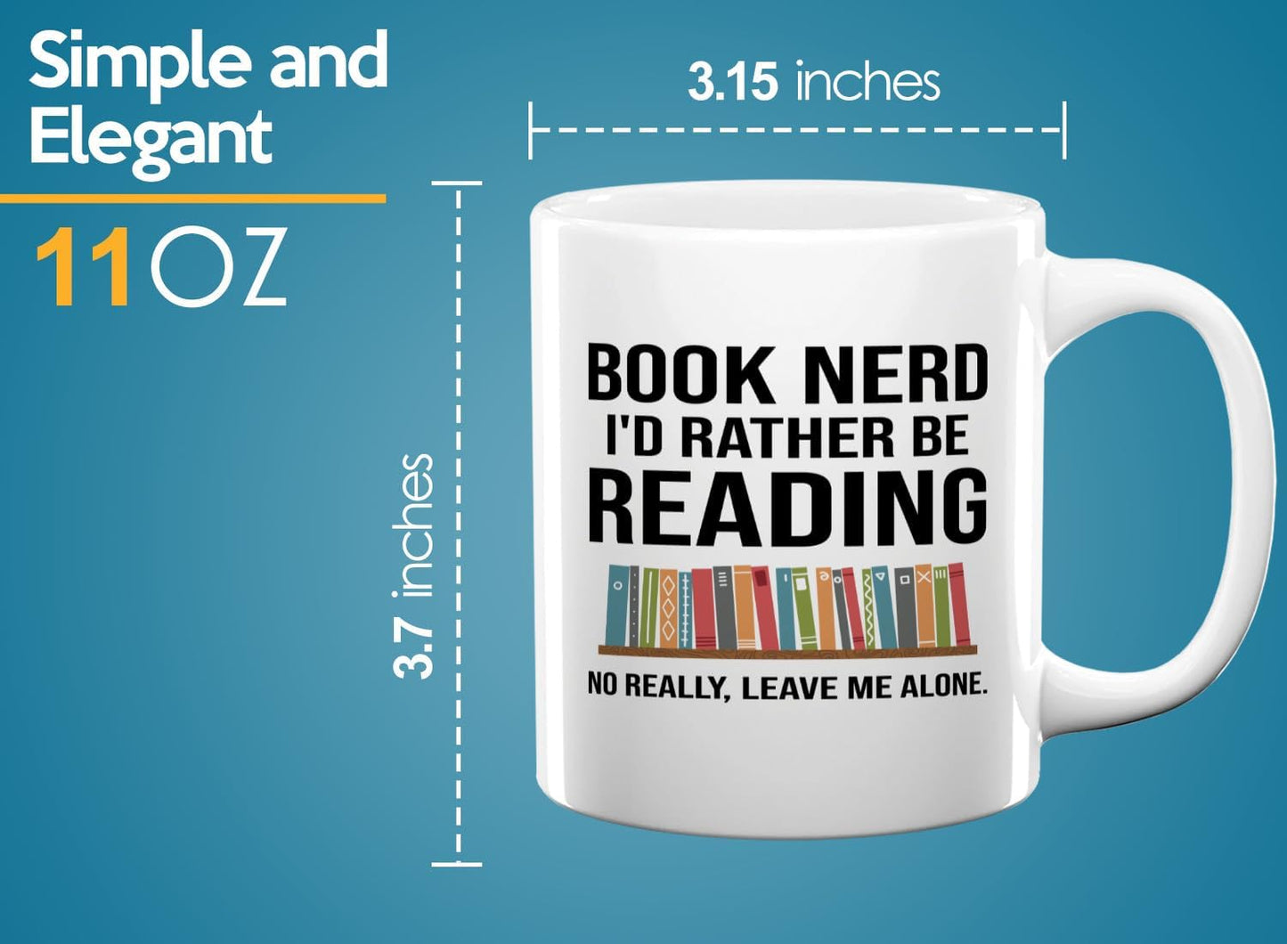Book Lover Coffee Mug 11oz White -Book Nerd - Gift For Poets Bookish People Bibliophile Librarian Book Club Reader