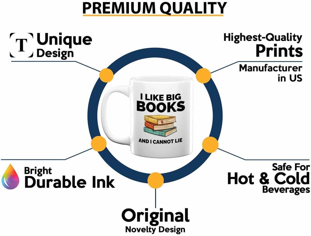 Book Lover Coffee Mug 11oz White - I like big books - Gift For Poets Bookish People Bibliophile Librarian Book Club Reader