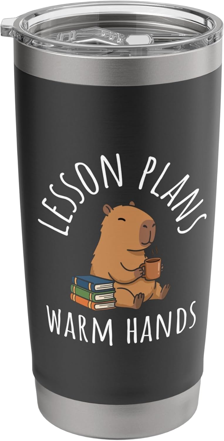 Lesson Plans Warm Hands Capybara Teacher Funny Book Lover Stainless Steel Insulated Tumbler