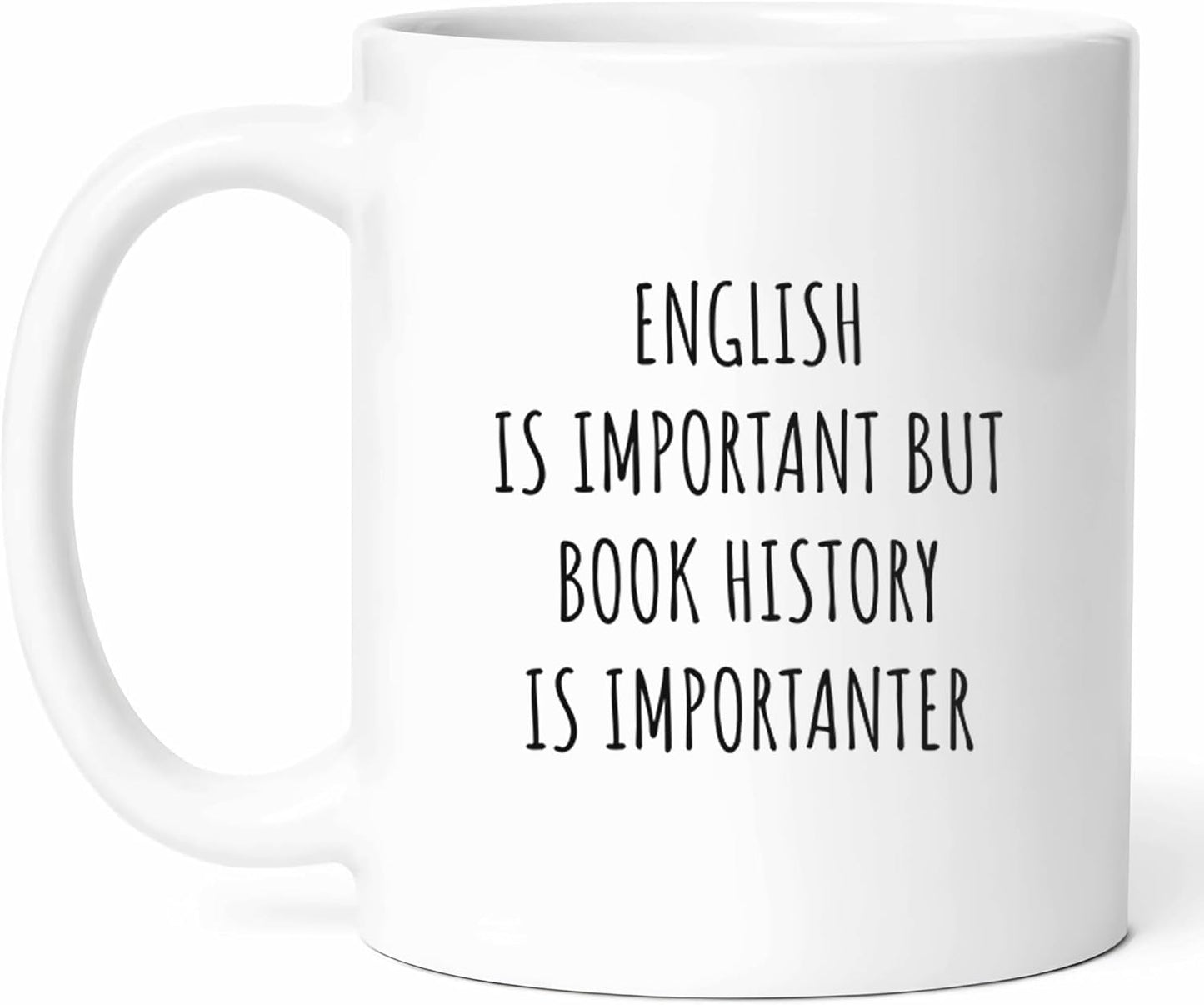 Funny Book History Teacher Mug - Literary Historian Coffee Cup - Bookworm Funny Gift From Students - Historical Literature Tea Mugs - Reading Enthusiast Cups - 11 Oz Ceramic Gifts For Lovers