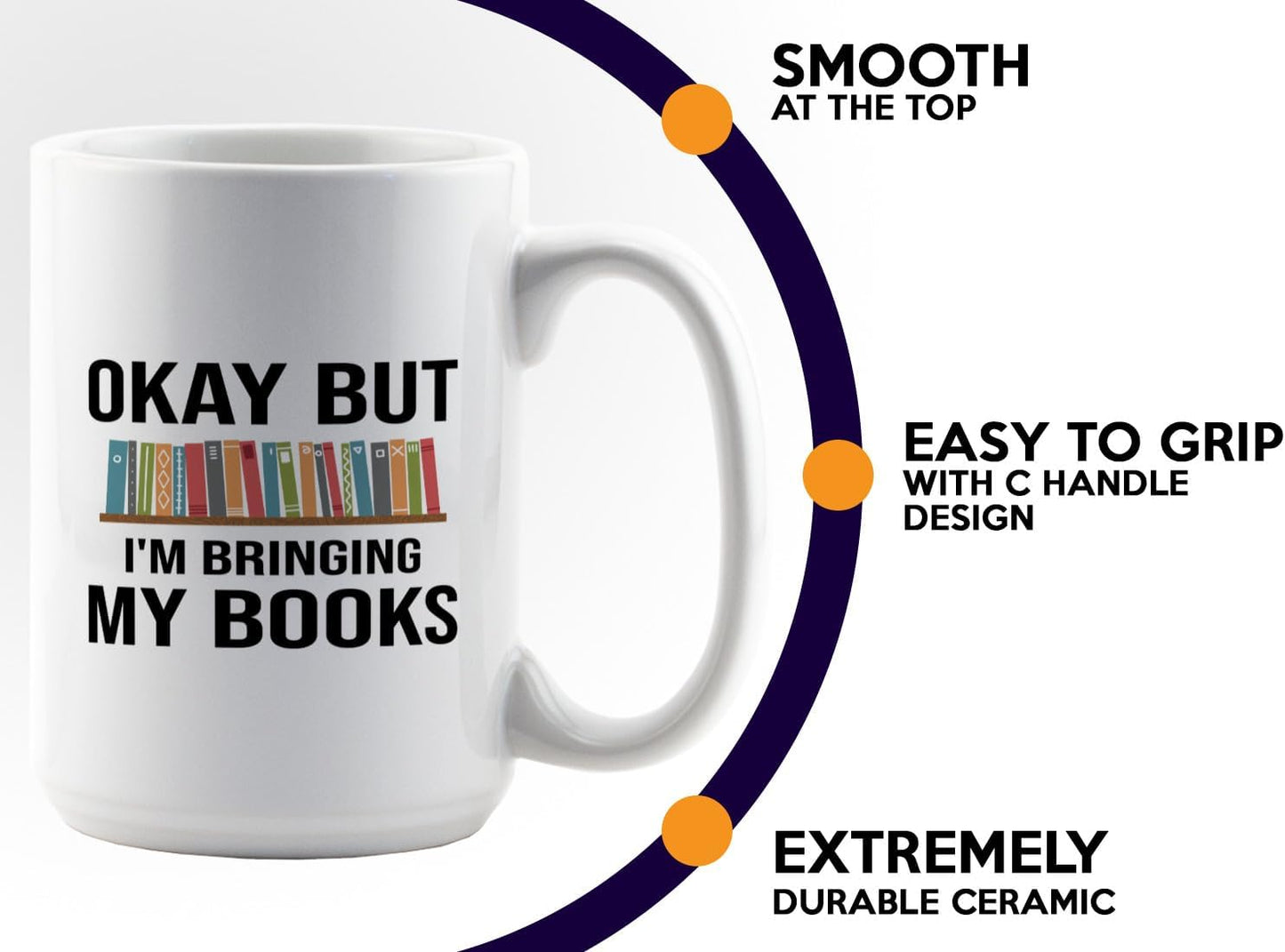 Book Lover Coffee Mug 15oz White -Bringing My Books - Writer Editor Bookish Librarian Bibliophile Bookish Grammar Philosophers