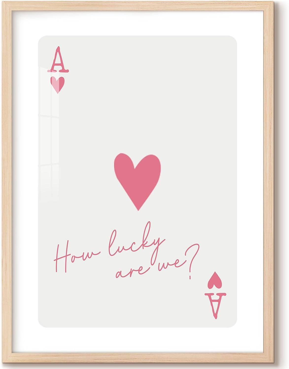 Trendy Pink Ace of Hearts Poker Poster Positive Quotes How Lucky Are We Wall Art Funny Girly Preppy Playing Card Pictures Prints Aesthetic Room Decoration for Teen Girls Dorm Bedroom 12x16 Inch Framed