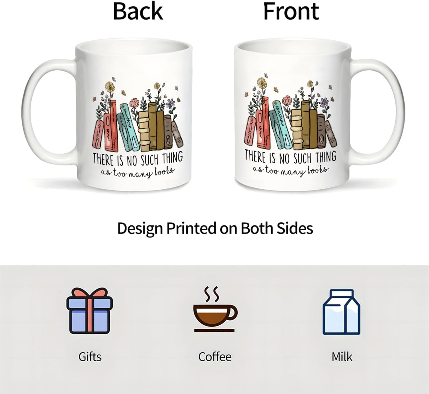 Book Lovers Coffee Mug 11oz - Book Lovers Gifts for Women - Librarian Mug - There Is No Such Thing As Too Many Books - Bookish Gifts for Birthday Christmas Graduation Reader Mom Teacher Friends