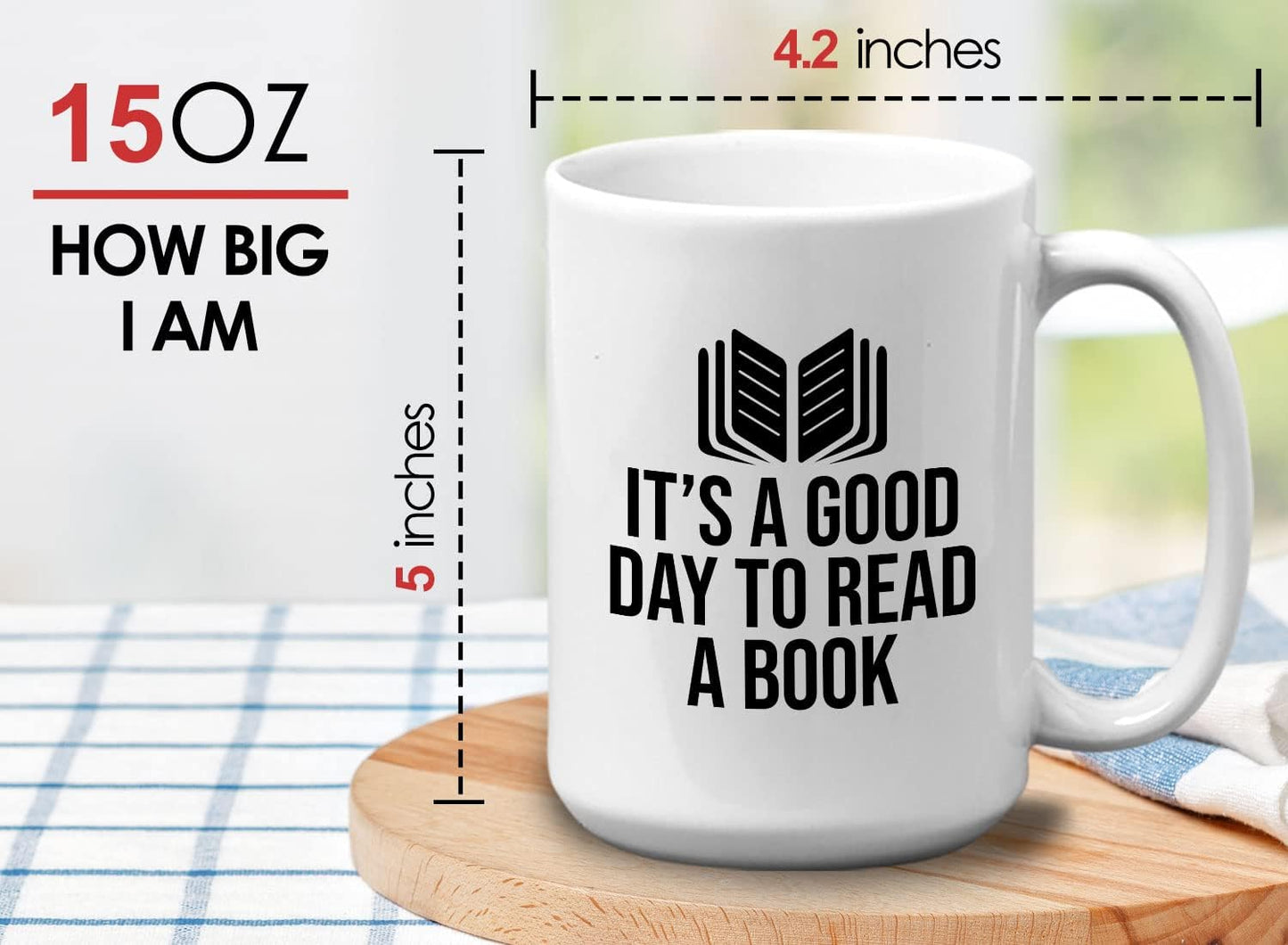 Book Lover Coffee Mug 15oz White - It's a good - Literary librarian Literature Bookworm Historian Public Library Curator Bibliophile Bibliolater