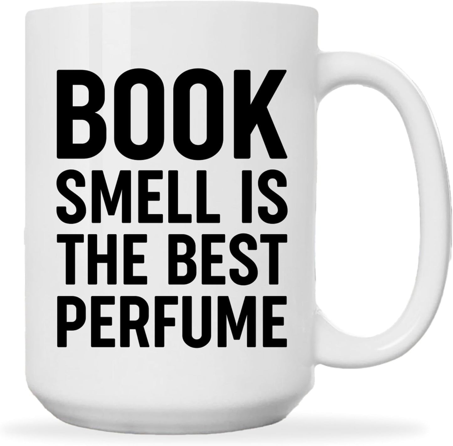 Book Lovers Coffee Mug 15oz White -Book perfume - Book Reader Bookworm Addict Bookish Librarian Nerd Gifts Decor for Men Women