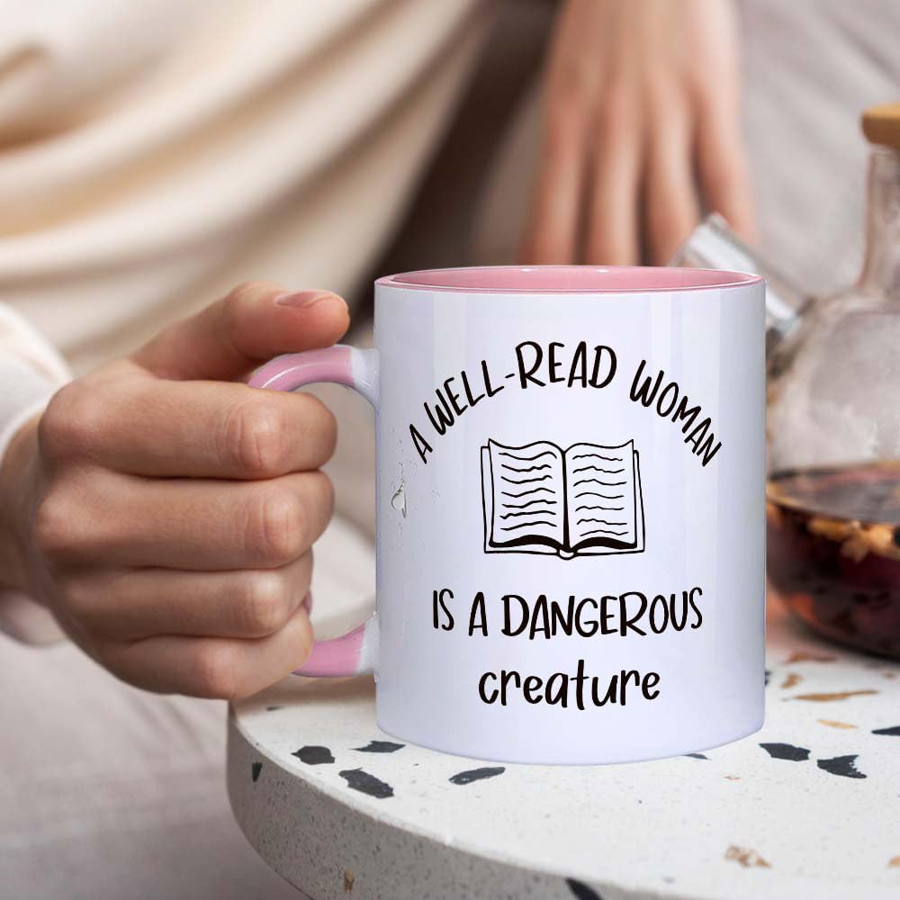 Book Lover Gifts for Women A Well - Read Women is A Dangerous Creature Mug 11 OZ - Book Gifts for Readers, Librarians - Birthday Gift for Her, Best Friend