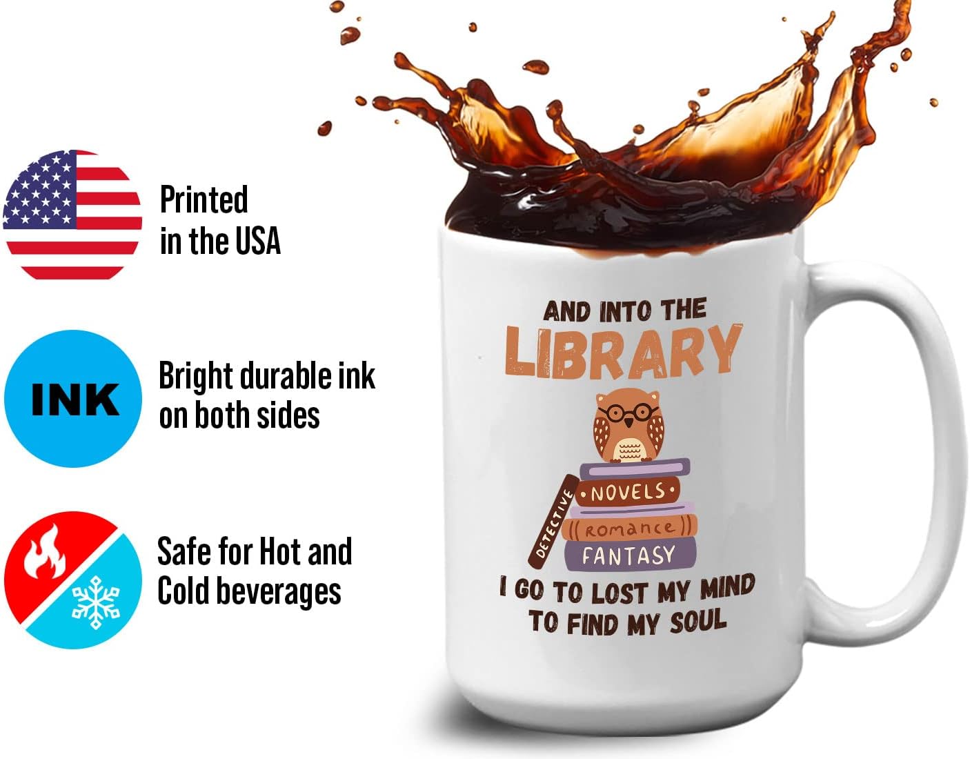 Bubble Hugs Book Lover Coffee Mug 15oz White - And into the Library - Reading Reader Owl Stack of Books Lost Mind to Find Soul Book Lover Bookish Novelist Librarian Writer