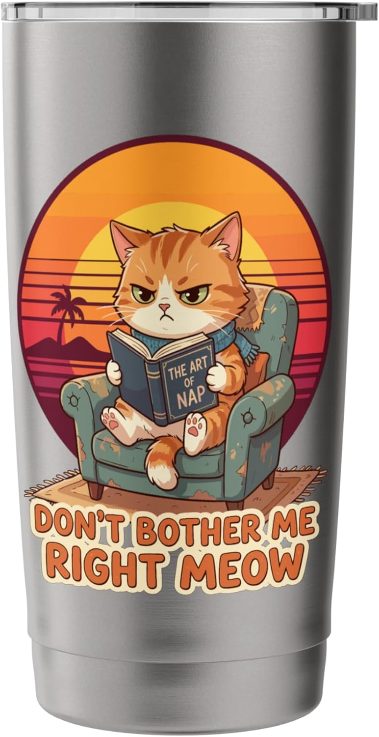 Don’t Bother Me Right Meow Reading Cat Meme Stainless Steel Insulated Tumbler